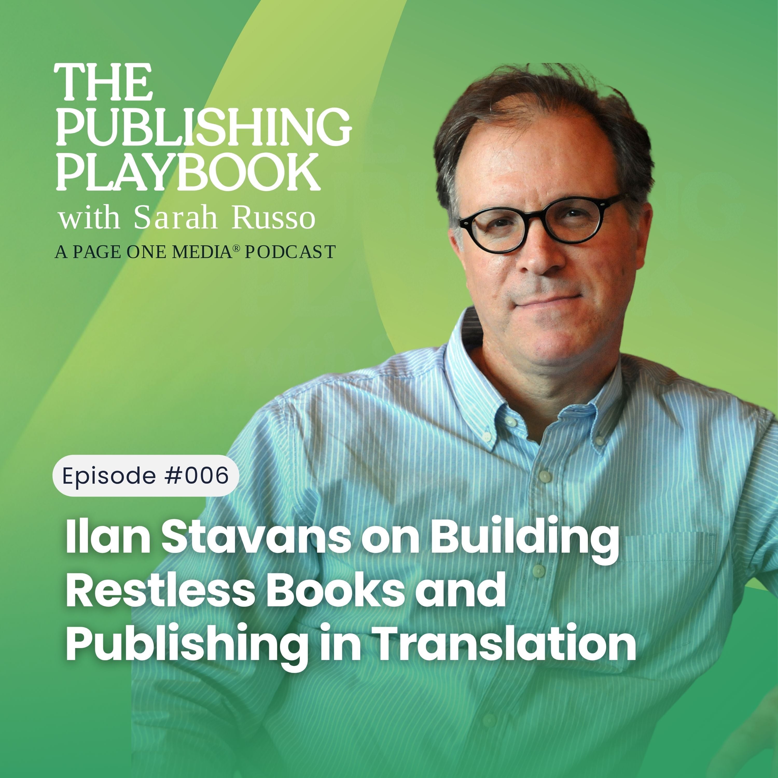 Ilan Stavans on Building Restless Books and Publishing in Translation