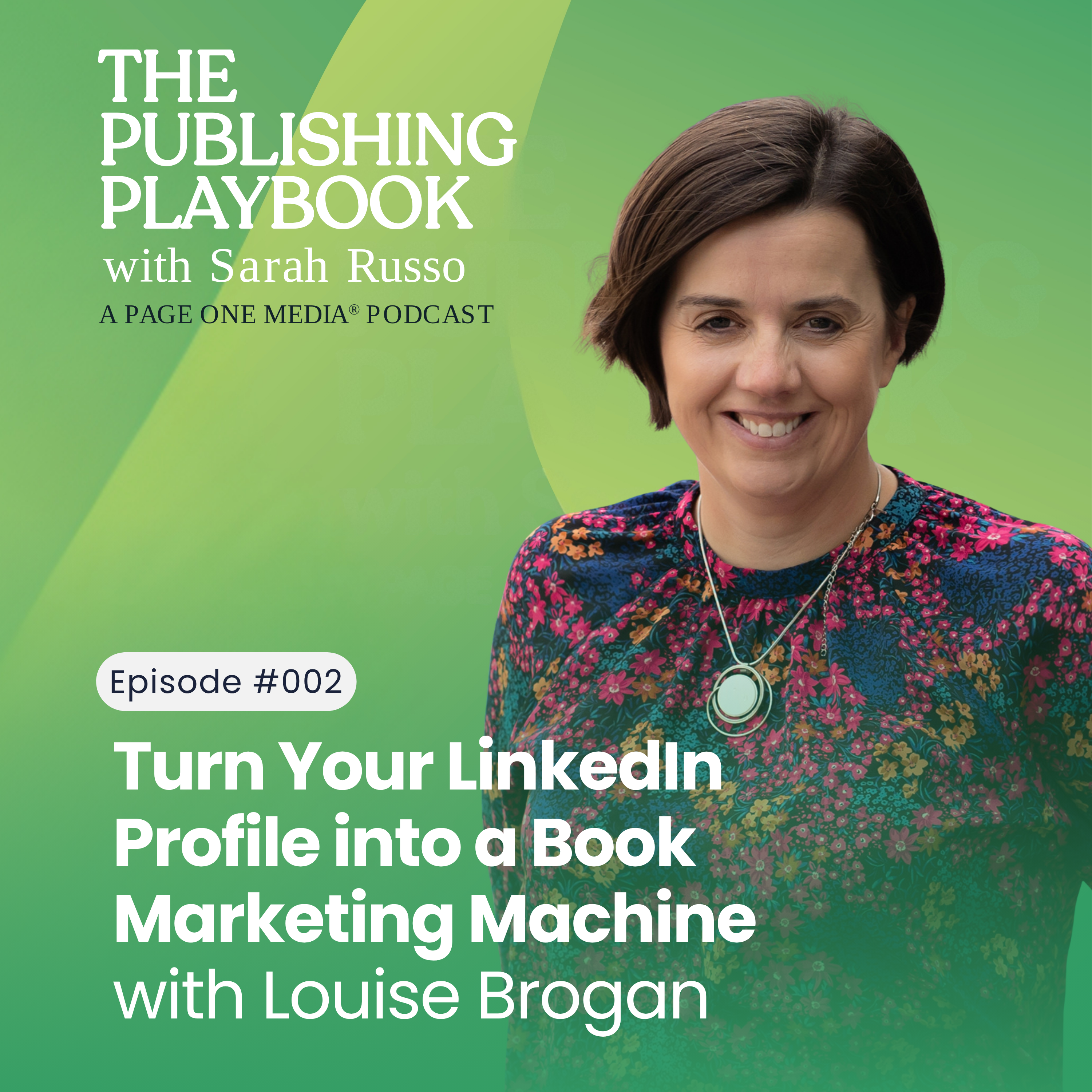 Turn Your LinkedIn Profile into a Book Marketing Machine with Louise Brogan